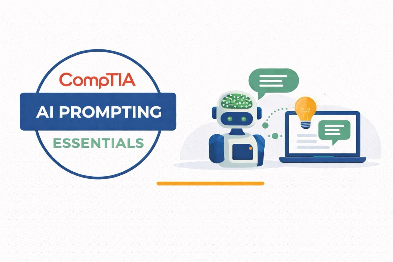 CompTIA AI Prompting Essentials Exam - Prompt Engineering and AI Tools